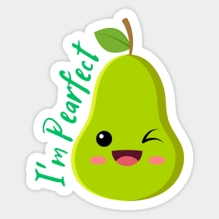 I am pearfect Sticker